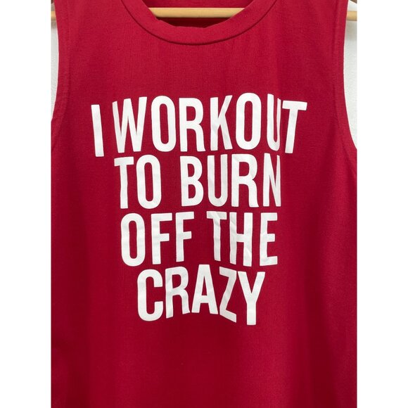Red Tank Top -I Workout To Burn Off The Crazy Graphic Sleeveless Womens Size L - Picture 4 of 5